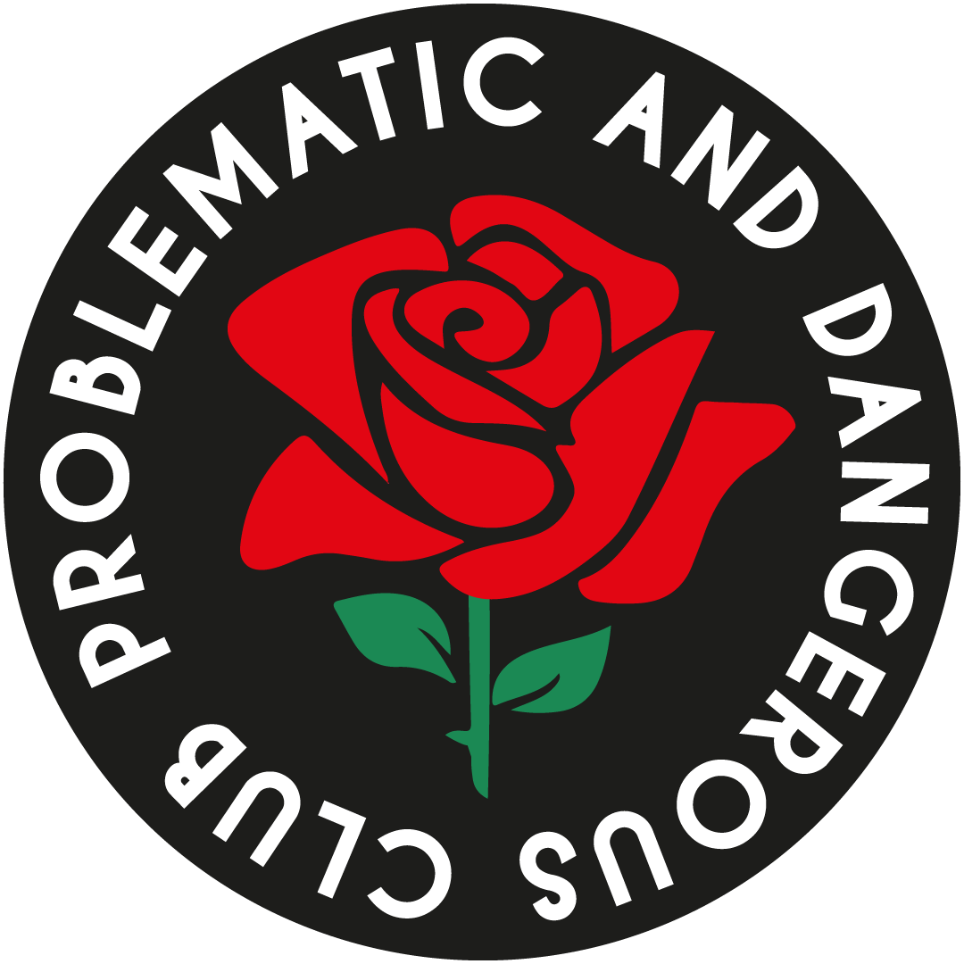 PROBLEMATIC AND DANGEROUS CLUB